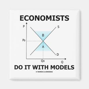 Economists Do It With Models (Economics Humour) Magnet