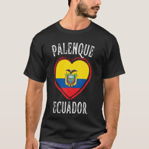 Ecuador Flag Heart Palenque City T-Shirt