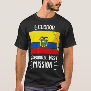 Ecuador Guayaquil West Mormon LDS Mission Gift T-Shirt