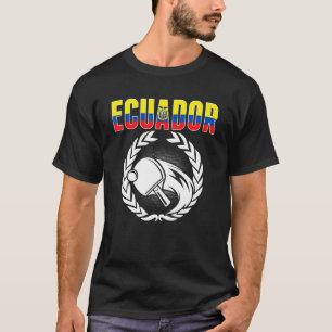 Ecuador Table Tennis  Ecuadorean Ping Pong Support T-Shirt