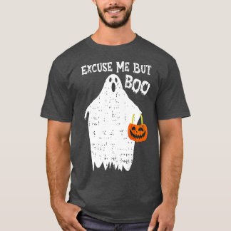 Ecuse Me But Boo Funny Cute Ghost Funny Halloween  T-Shirt