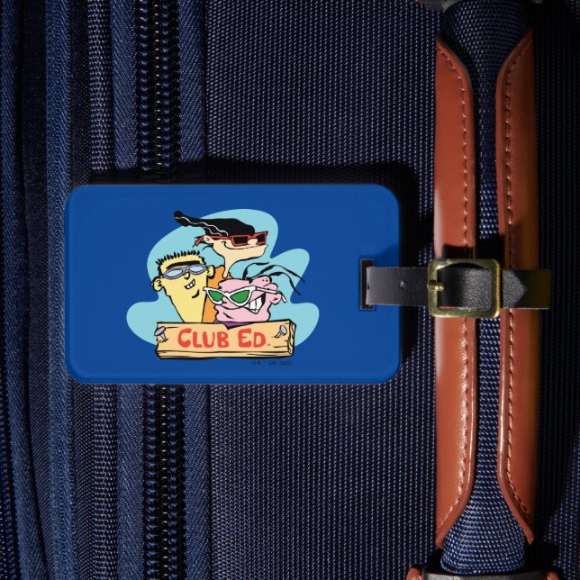 Ed, Edd, n Eddy - Club Ed Luggage Tag (Front Insitu 4)