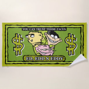 Ed, Edd, n Eddy Dollar Bill Beach Towel