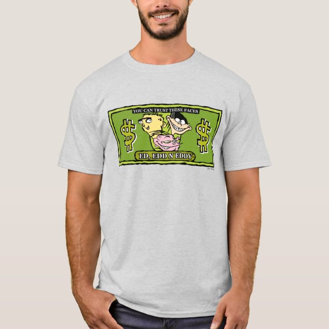 Ed, Edd, n Eddy Dollar Bill T-Shirt (Front)