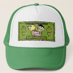 Ed, Edd, n Eddy Dollar Bill Trucker Hat