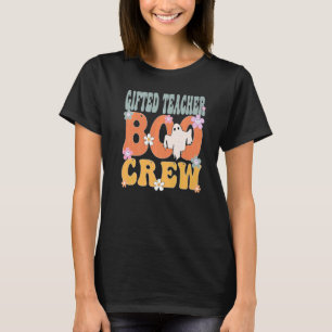 ed Teacher Boo Crew Ghost Groovy Halloween For Wom T-Shirt