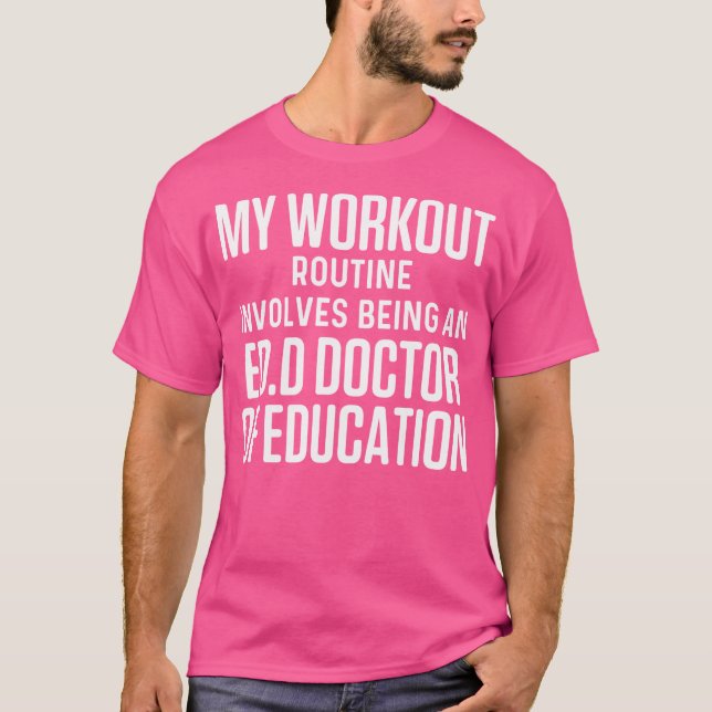 Edd Doctor Of Education Doctorate Graduation T-Shirt (Front)