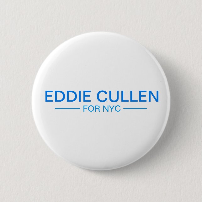 Eddie Cullen for NYC Mayor 2021 6 Cm Round Badge (Front)
