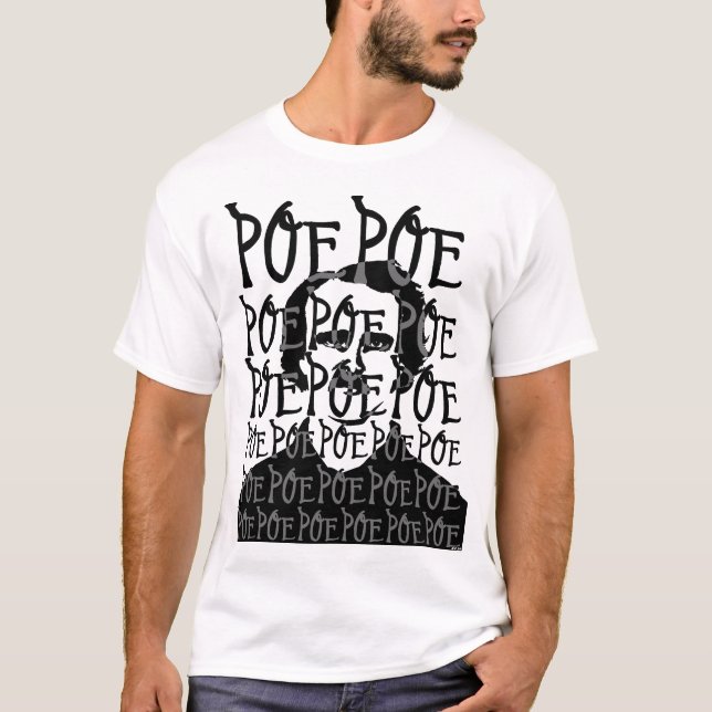 Edgar Allan Poe Poe Poe T-Shirt (Front)