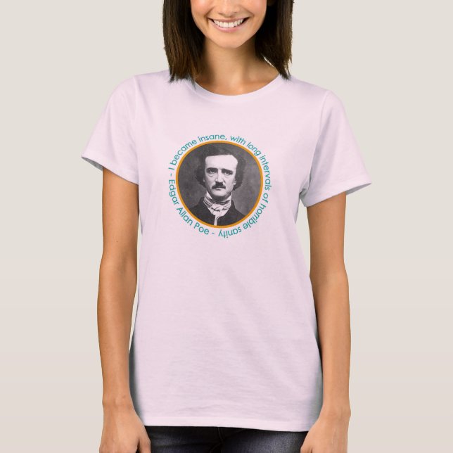 Edgar Allan Poe Portrait With Quote Shirt (Front)
