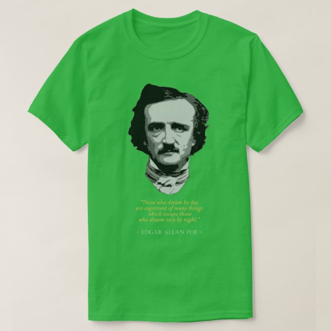 Edgar Allan Poe Quote  T-Shirt (Design Front)