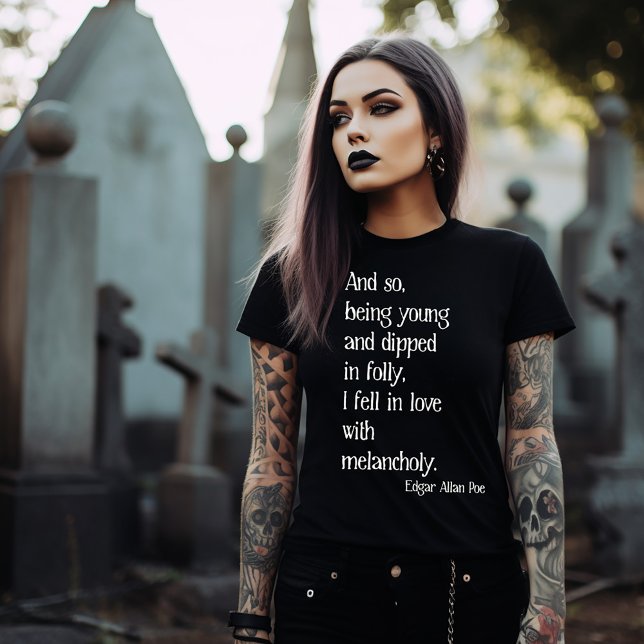 Edgar Allan Poe Quote T-Shirt (Creator Uploaded)