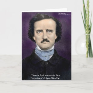 Edgar Allen Poe "Enthusiasm" Wisdom Quote Gifts Card