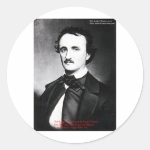 Edgar Allen Poe "Religion Is" Wisdom Quote Gifts Classic Round Sticker