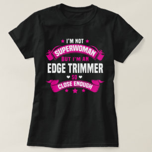 Edge Trimmer T-Shirt
