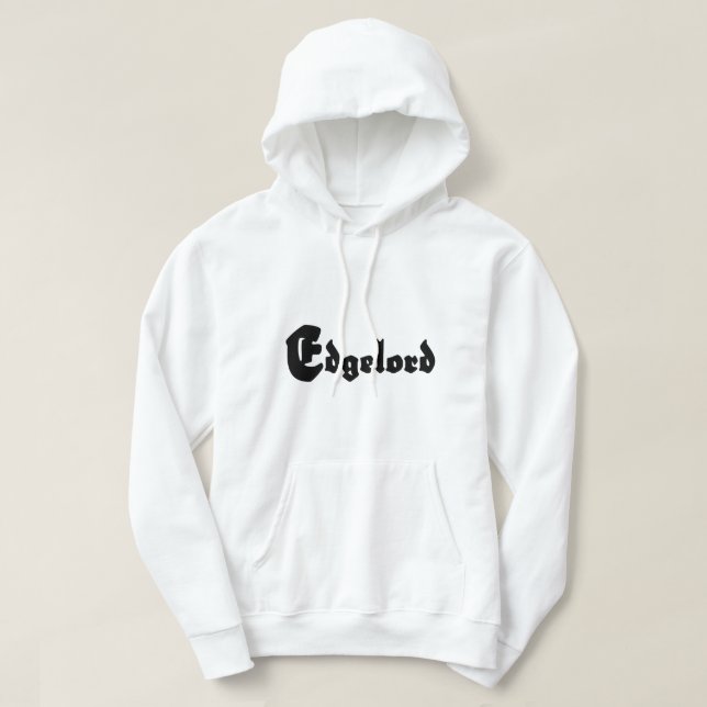 Edgelord Hoodie (Design Front)