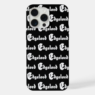 Edgelord iPhone 15 Pro Max Case