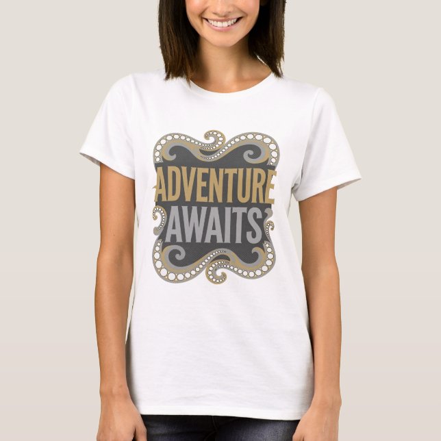 Edgy Gold ADVENTURE AWAITS Custom Design T-Shirt (Front)