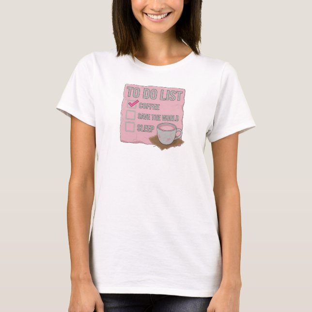 Edgy Pink COFFEE FIRST SAVE WORLD Style Statement T-Shirt (Front)