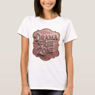 Edgy Pink DRAMA FREE ZONE 3D Text Art T-Shirt