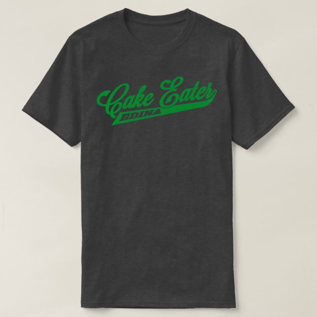 Edina Cake Eater T-Shirt (Design Front)