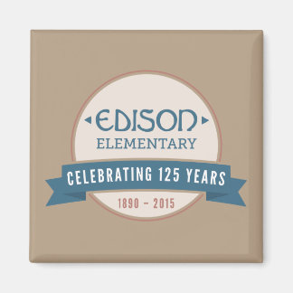 Edison 125th Anniversary Magnet
