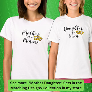 Edit Text - Mother of a Princess Matching Mum Girl T-Shirt