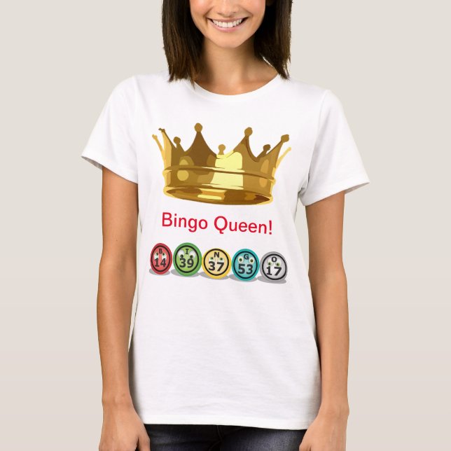 Editable Bingo Queen T-Shirt (Front)