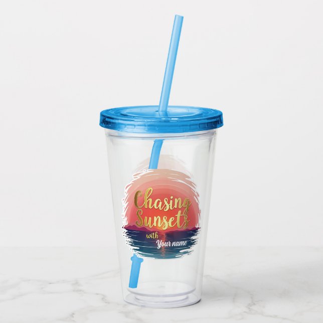 Editable Chasing Sunsets with Name Design Acrylic Tumbler (Back)