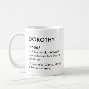 Editable Dorothy name definition, custom name Coffee Mug