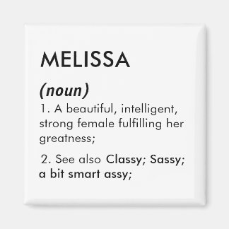 Editable Melissa name definition, custom name Magnet
