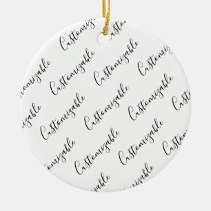 Editable Modern Scrip Text Pattern   Black & White Ceramic Tree Decoration