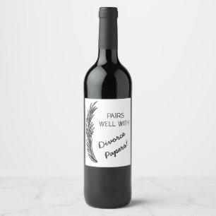 Editable Pairs Well With Divorce Papers Wine Label
