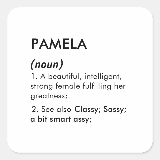 Editable Pamela name definition, custom name Square Sticker (Front)