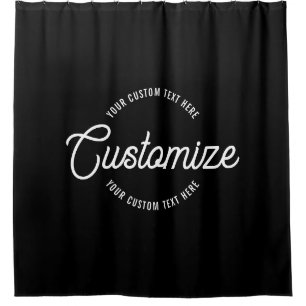 Editable Stylish Cursive & Modern Circular Text Shower Curtain