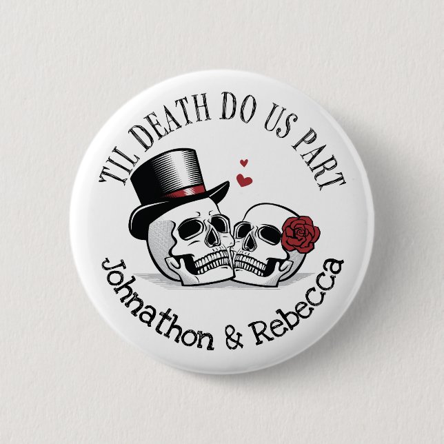 Editable Til Death Do Us Part Wedding 6 Cm Round Badge (Front)