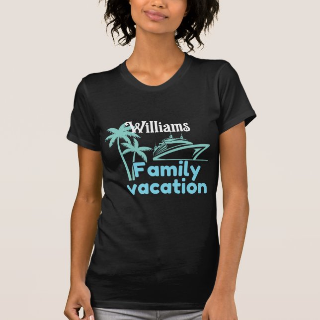 Editable Vacation Cruise T-Shirt (Front)