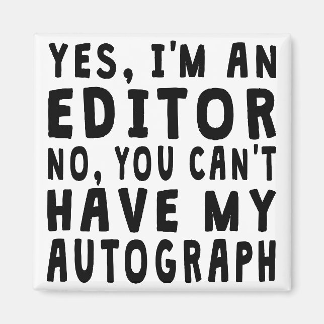 Editor Autograph Magnet (Front)