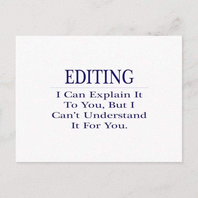 Editor Joke .. Explain Not Understand Postcard (Front)