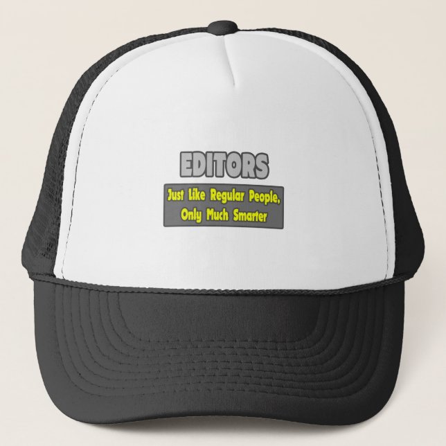Editors...Smarter Trucker Hat (Front)