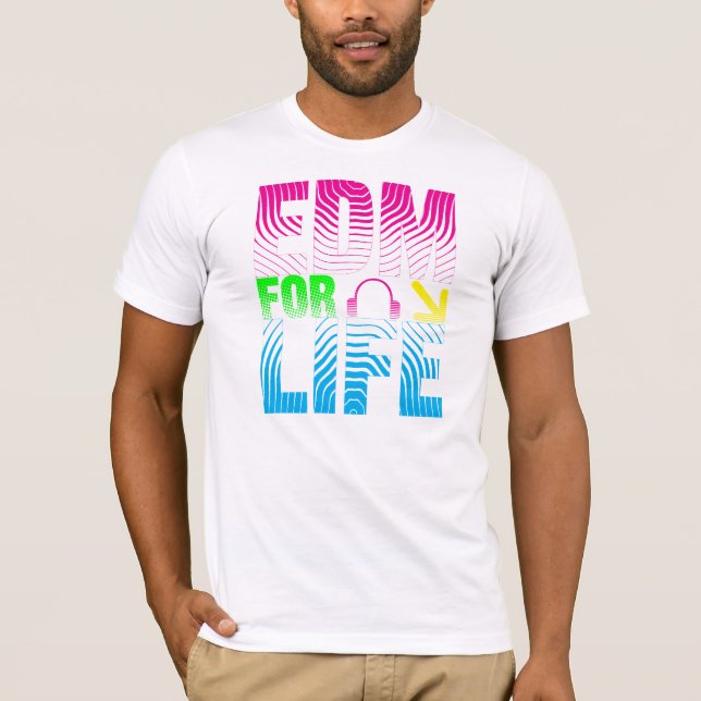 EDM for Life Shirt (Front)