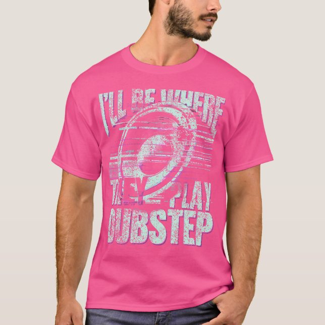 Edm Play Dubstep T-Shirt (Front)