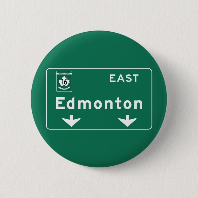Edmonton, Canada Road Sign 6 Cm Round Badge (Front)
