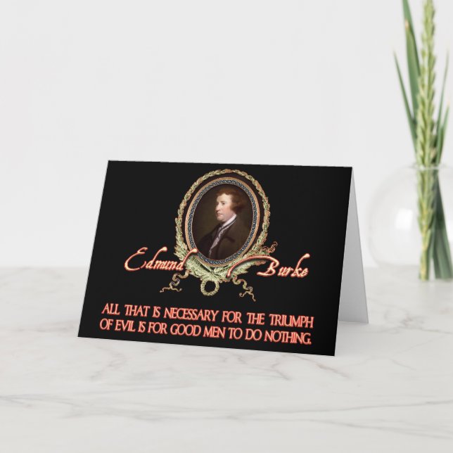 Edmund Burke Quote: Evil Triumphs Card (Front)