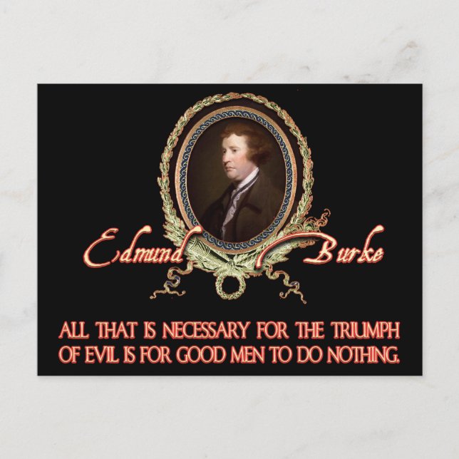Edmund Burke Quote: Evil Triumphs Postcard (Front)
