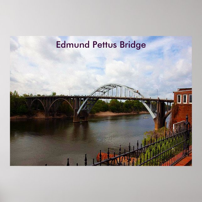 Edmund Pettus Bridge in Selma, Alabama Poster (Front)
