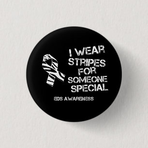 EDS I Wear Stripes for Someone Special Button