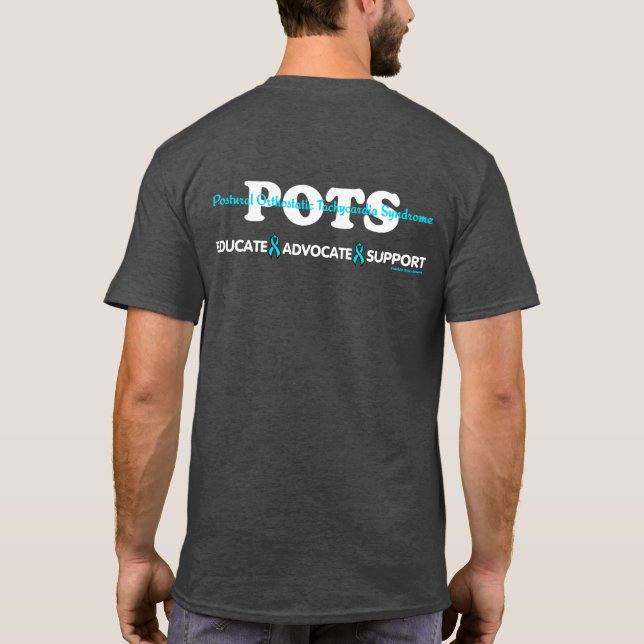 EDUCATE ADVOCATE SUPPORT...POTS T-Shirt (Back)