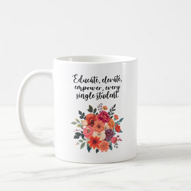 Educate Elevate Empower Every Student Design Coffee Mug (Left)