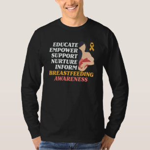 Educate Empower Support Breastfeeding Breastfeed A T-Shirt